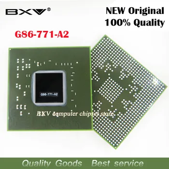 G86-771-A2 G86 771 A2 naujas originalus BGA chipsetu nešiojamas nemokamas pristatymas