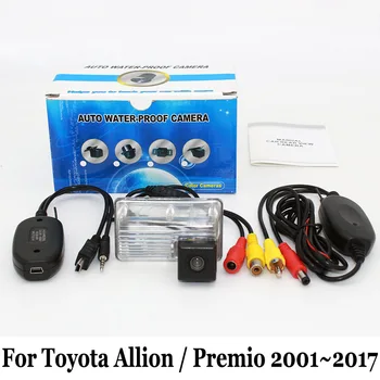 Toyota Allion / Premio 2001~2017 / RCA, AUX, Laidais Ar Belaidžiu Auto Galinio vaizdo Kamera / HD CCD Naktinio Matymo Automobilių Parkavimo Kamera