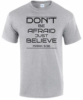 2018 Naujas Mados Prekės ženklo Drabužių, O-Kaklo Paauglių T-Shirt nebijokite Tiesiog Manau, Biblijos Raštų Jėzaus Kristaus Krikščionių Filmą