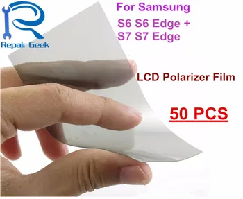 50pcs LCD poliarizuotos šviesos reguliatorius Plėvelės Samsung Galaxy S6 S6Edge Plius S6Edge +, S7 S7 Krašto Filtras Poliarizaciniai Kino Polaroid Poliarizacijos