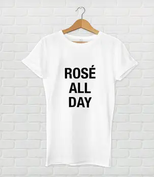 Rose Visą Dieną citata marškinėlius - Rose visą dieną moterų grafinis tee moterų marškiniai rožių vynas rose visą dieną marškinėliai vyno atsitiktinis marškinėliai topai